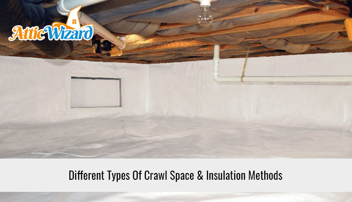 Different Types Of Crawl Space & Insulation Methods