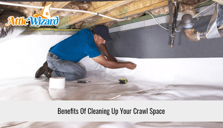 Benefits Of Cleaning Up Your Crawl Space